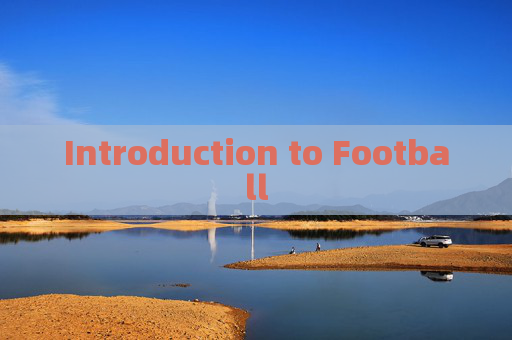 Introduction to Football
