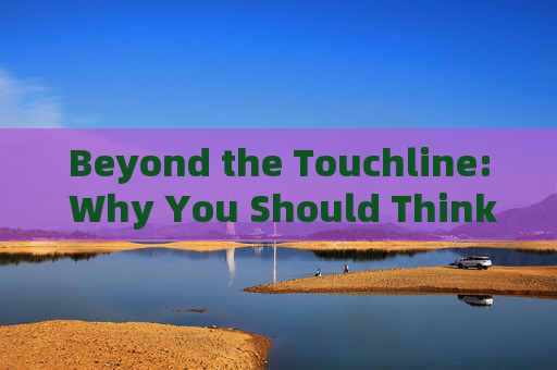 Beyond the Touchline: Why You Should Think Twice Before Becoming a Football Coach