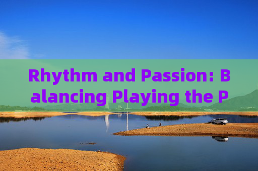 Rhythm and Passion: Balancing Playing the Piano and Playing Soccer in English
